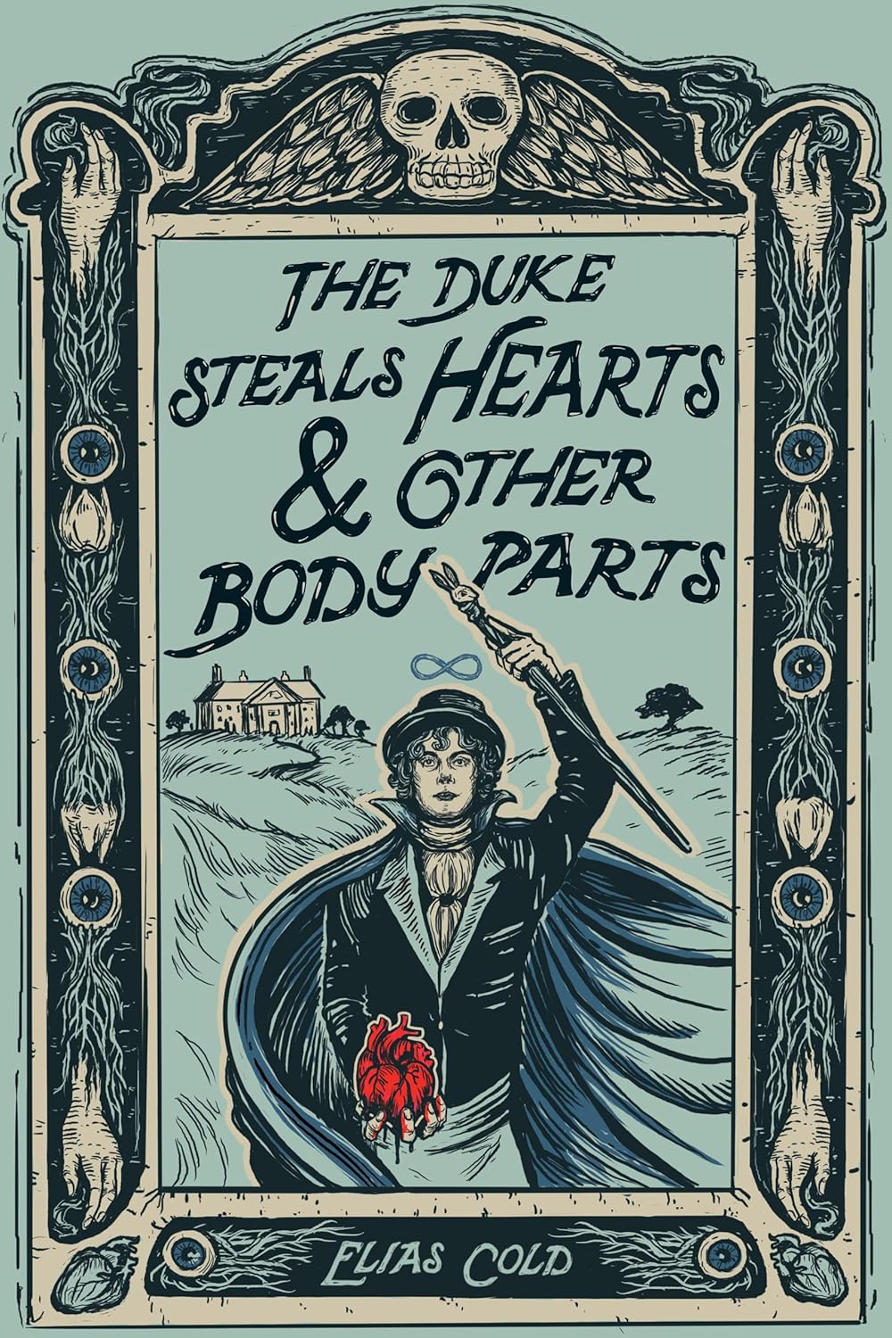 The Duke Steals Hearts & Other Body Parts