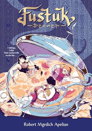 Cover Image of Fustuk: A Graphic Novel by Robert Mgrdich Apelian