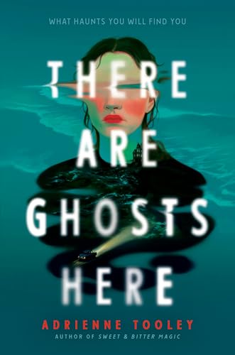 Cover Image of There Are Ghosts Here by Adrienne Tooley